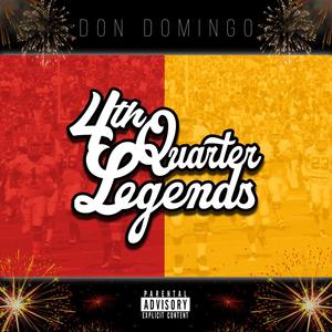 4th Quarter Legends (feat. Rob.SUMBDY) (Explicit)