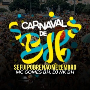 Carnaval de BH. Se Fui Pobre Não Me Lembro (Explicit)