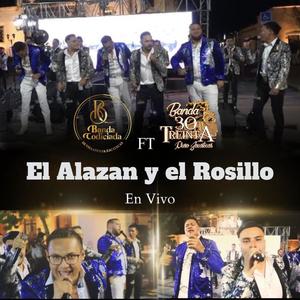 El Alazan y el Rosillo (feat. Banda 30 Treinta) (En vivo)