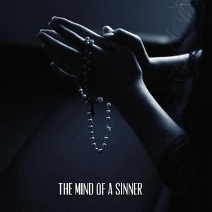 The mind of a sinner (Explicit)