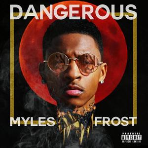 Dangerous (Explicit)