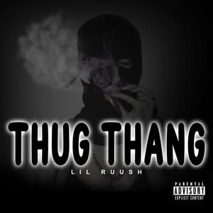 Thug Thang (Explicit)