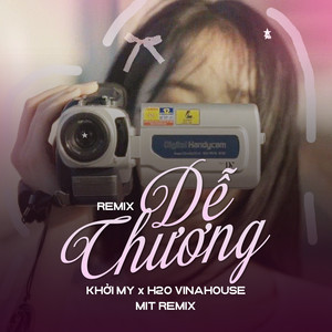 Dễ Thương (Remix)