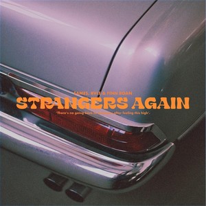 Strangers Again (Explicit)