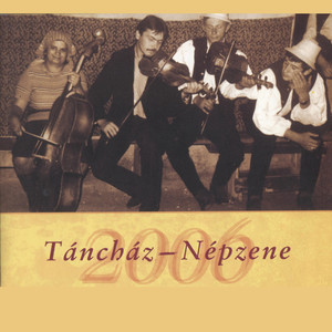 Táncház – Népzene 2006