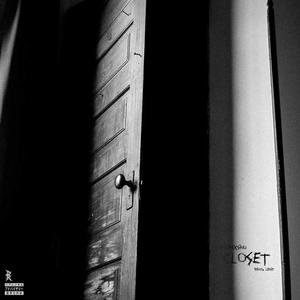 Closet(feat. Legit) (Explicit)