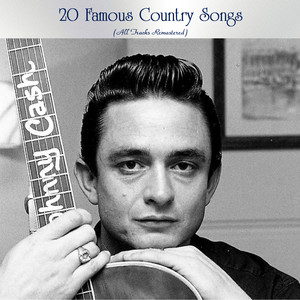 20 Famous Country Songs (All Tracks Remastered)
