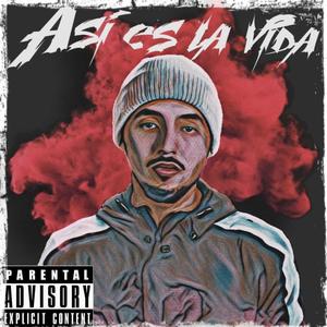 ASÍ ES LA VIDA (Explicit)