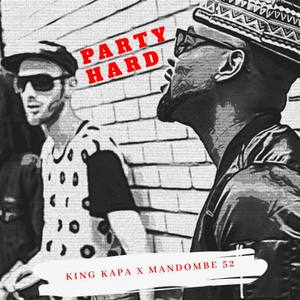 Party Hard (feat. Mandombe 52)