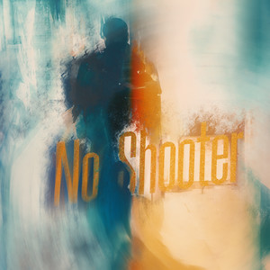 No Shooter (Explicit)