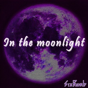 In The Moonlight (月光下)