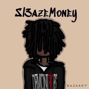 Sl3azeMoney (Explicit)