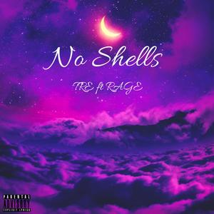 No Shells (Explicit)