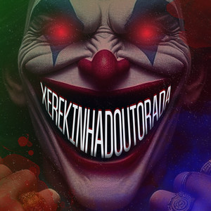 Xerekinha Doutorada (Explicit)