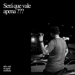 Será que vale apena? (Explicit)