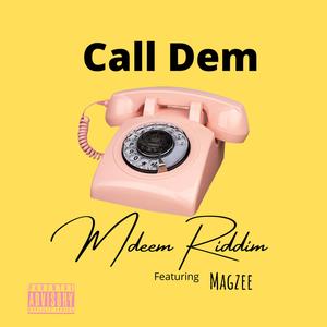 Call Dem (feat. Magzee & Bayothegreat) (Refix)