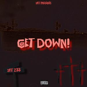 Get Down! (Explicit)