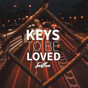 Keys to Be Loved