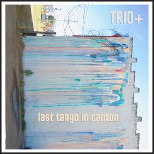 Last Tango In Canton