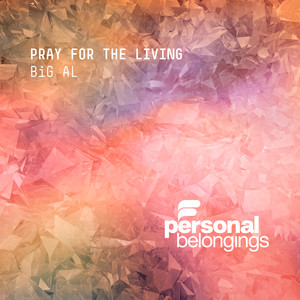 Pray for the Living (Extended Mix)