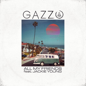 All My Friends (Explicit)