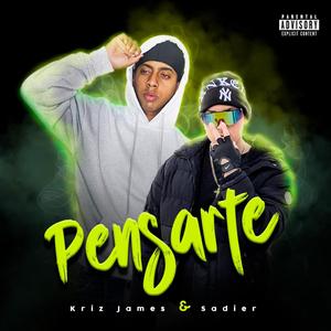 Pensarte (feat. Sadier The Sensation) [Explicit]