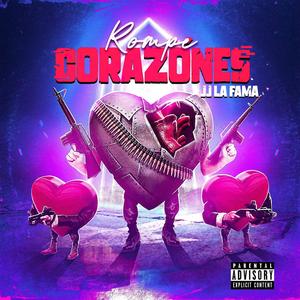 Rompe Corazones (Explicit)