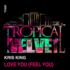 Love You(Feel You) (Original Mix)
