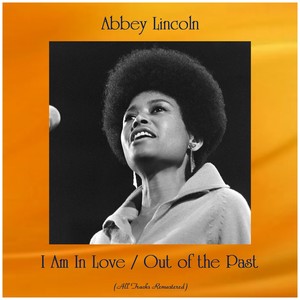 i am in love / out of the past (all tracks remastered)
