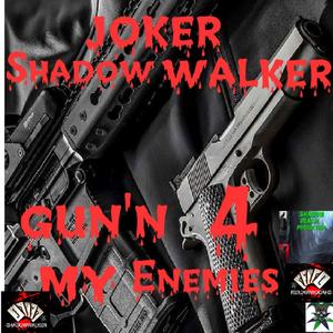 Gun'n 4 my Enemies (Explicit)
