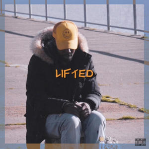 Lifted. (Explicit)
