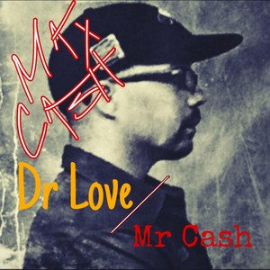 Dr Love / Mr Cash (Explicit)