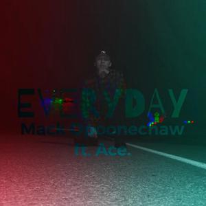 Everyday (feat. Ace.) [Explicit]