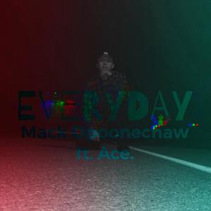 Everyday (feat. Ace.) (Explicit)