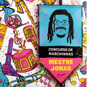 4º Concurso de Marchinhas Mestre Jonas (Explicit)