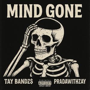 Mind gone (feat. Pradawithzay) (Explicit)