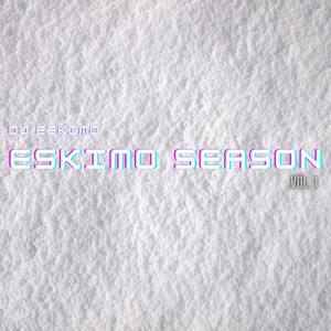 Eskimo Season, Vol. 1 EP