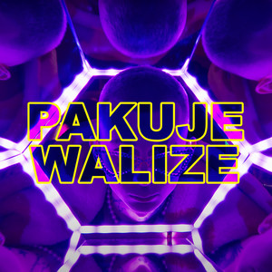 Pakuje Walize (Explicit)
