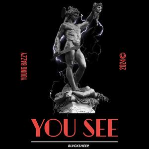 You See (feat. Big Beano) [Explicit]