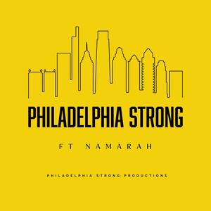 Philadelphia Strong (feat. Namarah)