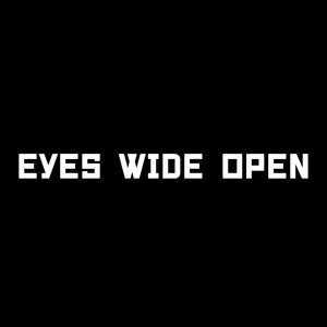 Eyes Wide Open