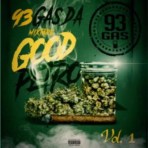 93 Gas Good Petro, Vol. 1 (Explicit)