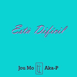 Està Difícil (feat. Aka-P)