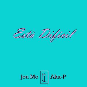 Està Difícil(feat. Aka-P)