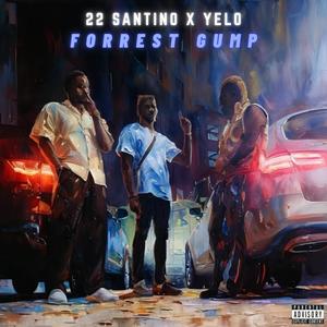 Forrest Gump (feat. Yelo) (Explicit)