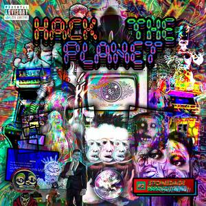 HACK_THE_PLANET (Explicit)