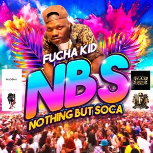 N.B.S (Nothing But Soca) [Explicit]