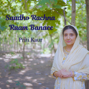 Saadho Rachna Raam Banaee