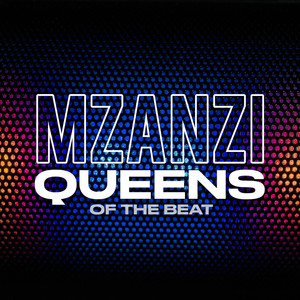 Mzansi Queens of The Beat (Explicit)