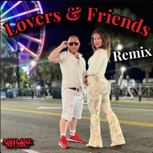 Lovers & Friends (Remix)